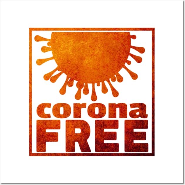 Corona Free Wall Art by KimLeex